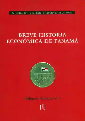 Breve Historia Económica de Panamá