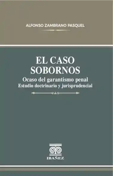 El Caso Sobornos