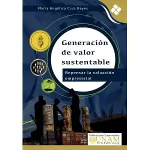 Generación De Valor Sustentable. Repensar La Valuación Empresarial