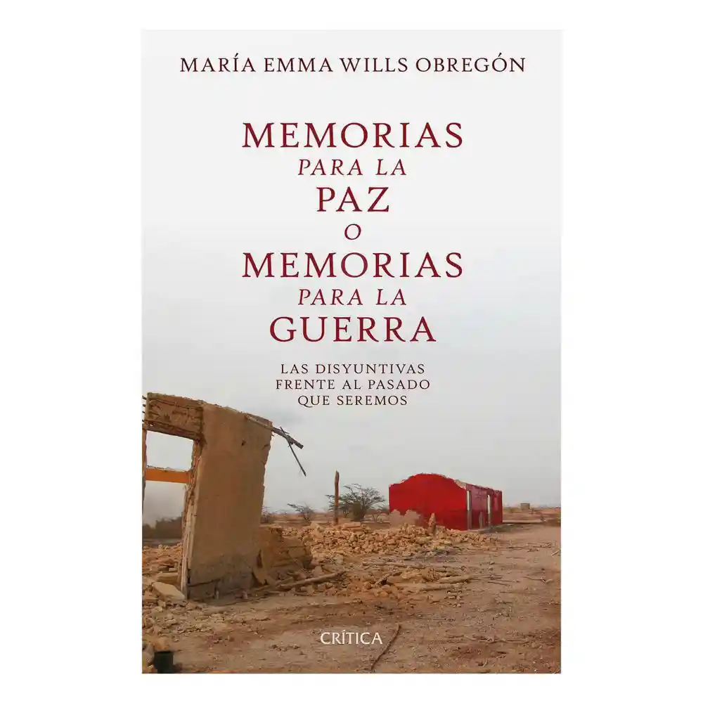 Memorias Para la Paz o Memorias Para la Guerra