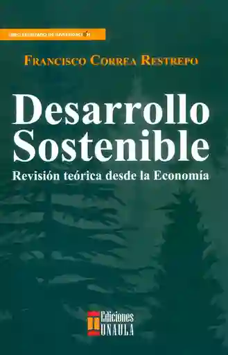 Desarrollo Sostenible: Revisión Histórica Desde la Economía