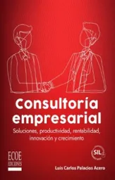 Consultoria Empresarial - Palacios Acero Luis Carlos