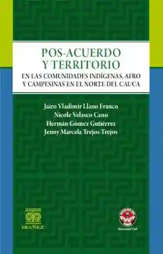 Posacuerdo y Territorio en Las Comunidades Indígenas - Jairo