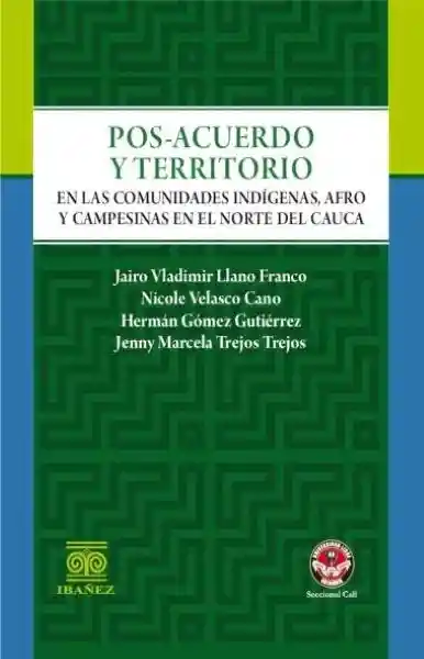 Posacuerdo y Territorio en Las Comunidades Indígenas - Jairo