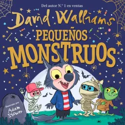 Pequeños Monstruos - David Walliams