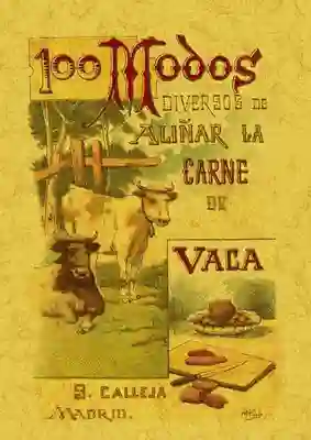 100 Modos Diversos de Aliñar la Carne de Vaca.