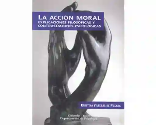 La Acción Moral - Cristina Villegas de Posada