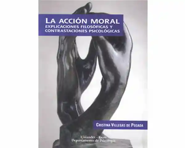 La Acción Moral - Cristina Villegas de Posada