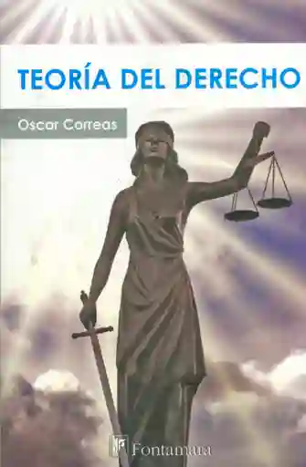 Teoría Del Derecho - Oscar Correas