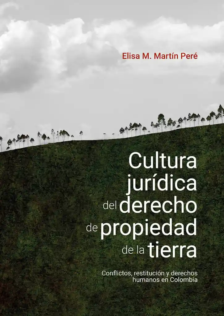 Cultura Jurídica Del Derecho de Propiedad de La Tierra