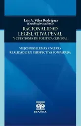 Racionalidad Legislativa Penal y Cuestiones de Política Criminal