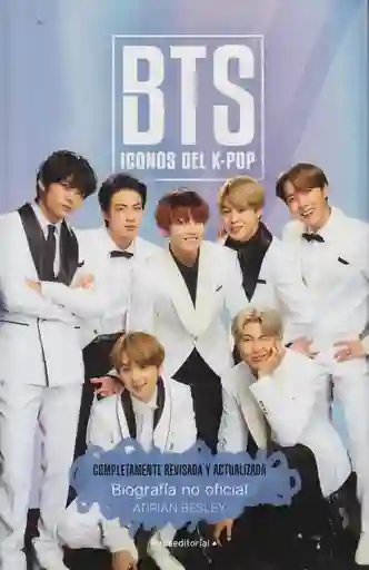 Bts. Iconos Del K-Pop, Biografía No Oficial