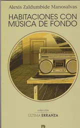 Habitaciones Con Música de Fondo - Alexis Zaldumbide Manosalvas