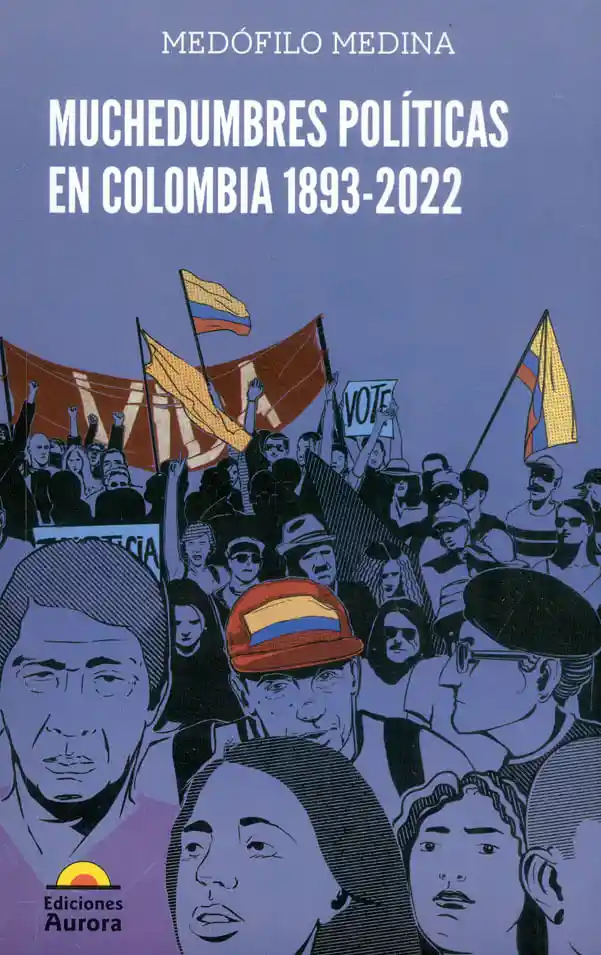Muchedumbres Políticas en Colombia 18932022