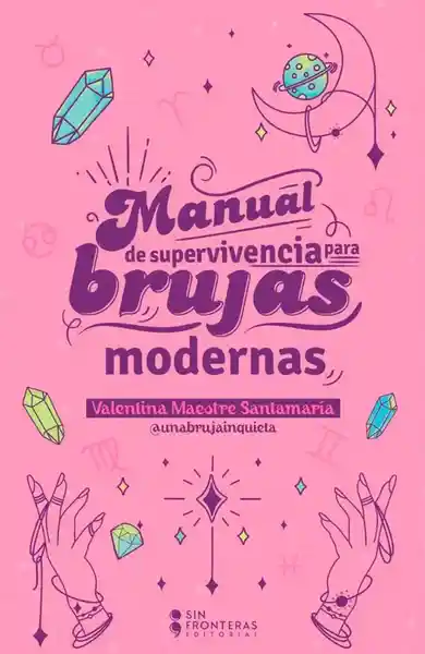 Manual de supervivencia para brujas modernas