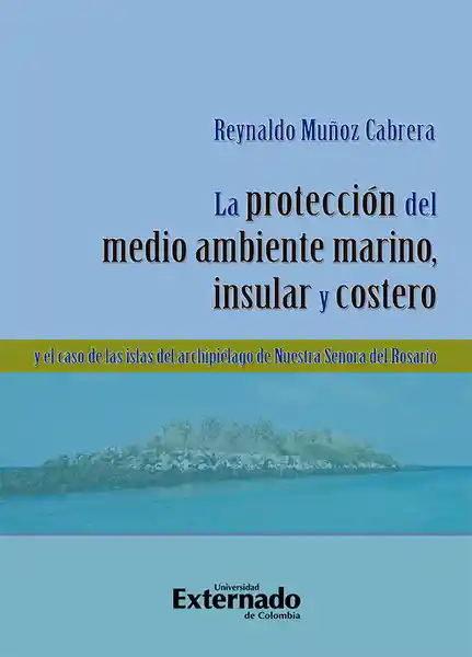 La Protección Del Medio Ambiente Marino; Insular y Costero