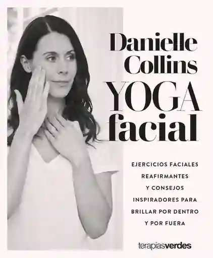 Yoga Facial - Danielle Collins