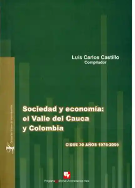 Sociedad y Economía: el Valle Del Cauca y Colombia