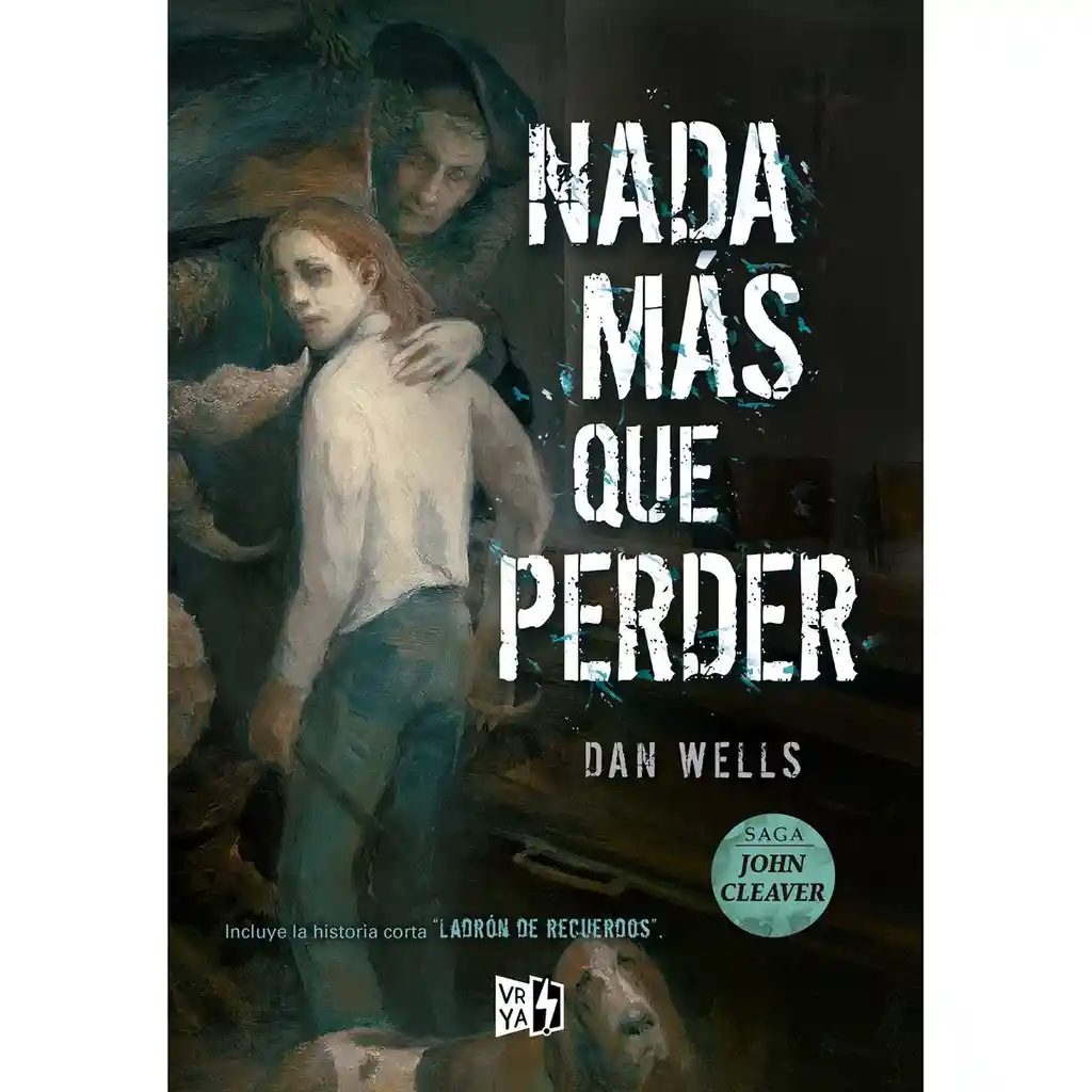 Libro Dan Wells Nada Más Que Perder 1 U