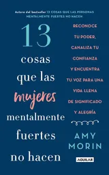 13 Cosas que las Mujeres Mentalmente Fuerte No Hacen