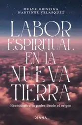 Labor Espiritual en la Nueva Tierra