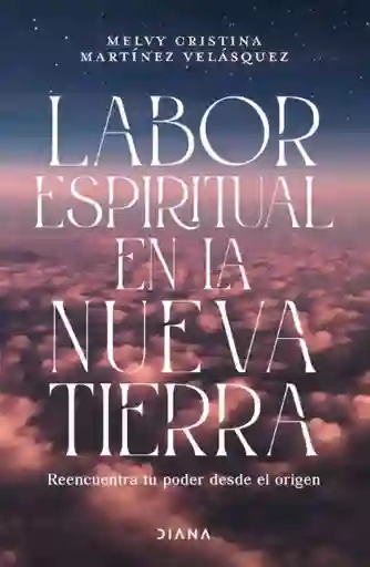 Labor Espiritual en la Nueva Tierra