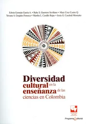 Diversidad Cultural en la Enseñanza de Las Ciencias en Colombia