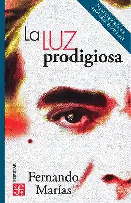 La Luz Prodigiosa - Fernando Marías