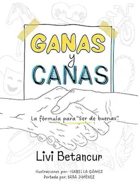 Ganas y Canas - Betancur Livi