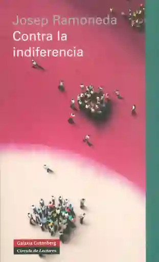 Contra la Indiferencia - Josep Ramoneda