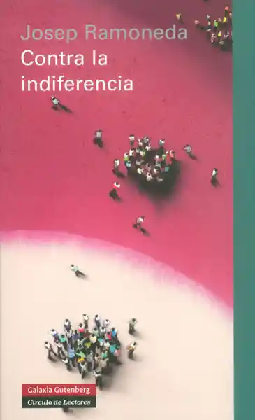 Contra la Indiferencia - Josep Ramoneda
