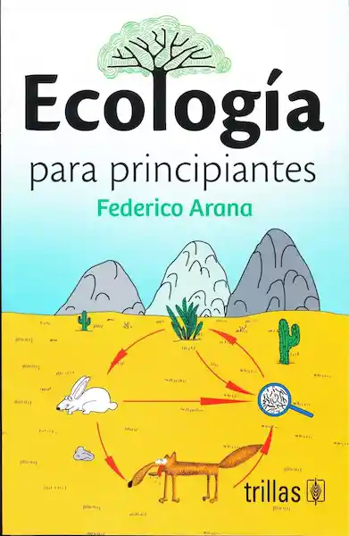 Ecología Para Principiantes - Federico Arana