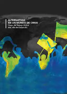 Alternativas en un Mundo de Crisis Grupo de Trabajo - VV.AA.