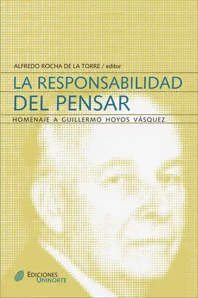 La responsabilidad del pensar