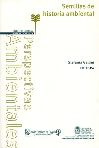 Semillas de Historia Ambiental - Stefania Gallini