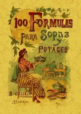 100 Fórmulas Para Sopas y Potajes - Mademoiselle Rose