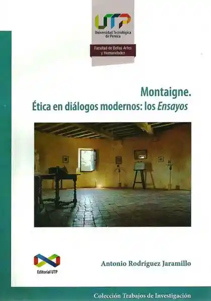 Montaigne. Ética en Diálogos Modernos: Los Ensayos