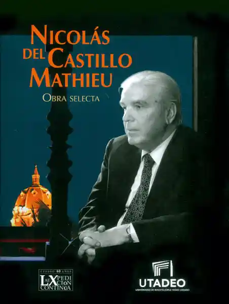 Nicolás Del Castillo Mathieu. Obra Selecta