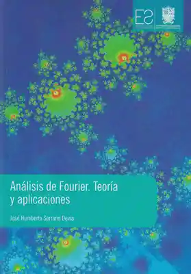 Análisis de Fourier. Teoría y Aplicaciones