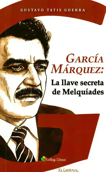 García Márquez: La llave secreta de Melquíades