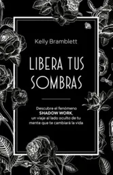 Libera Tus Sombras Bramblett Kelly