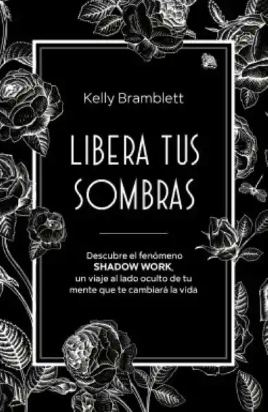 Libera Tus Sombras Bramblett Kelly