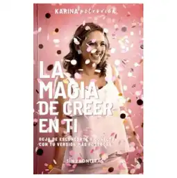 La Magia de Creer en ti - Petrovick Karina