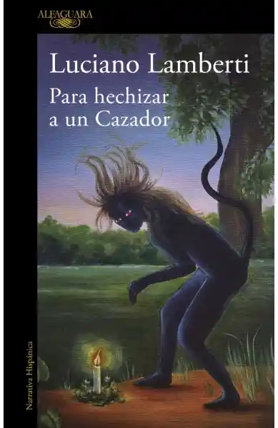Para Hechizar a un Cazador