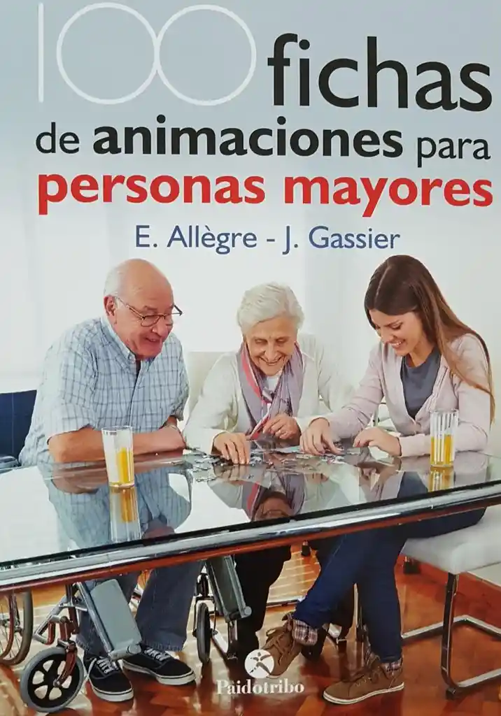 100 Fichas de Animaciones Para Personas Mayores.