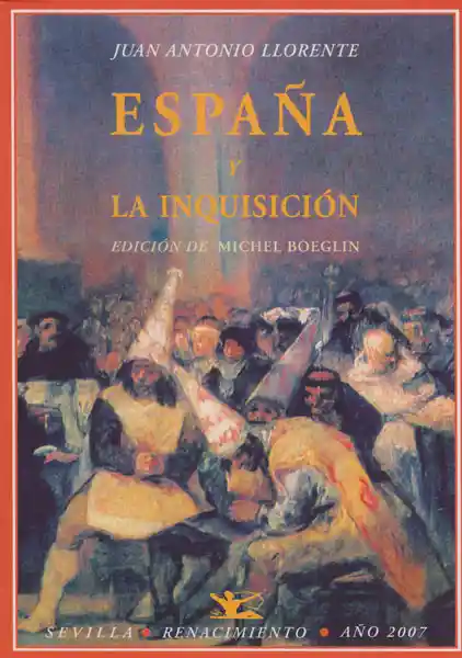 España y la Inquisición - Juan Antonio Llorente