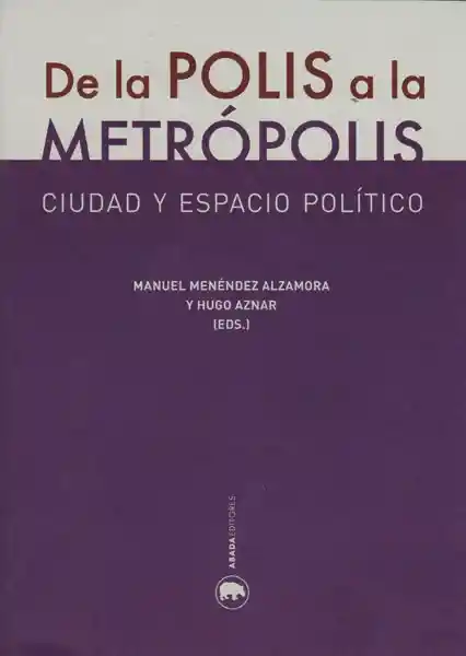 De la Polis a la Metrópolis - Manuel Menéndez Alzamora