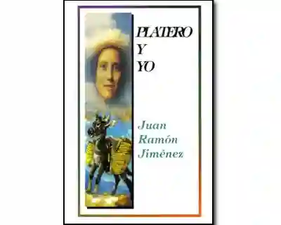 Platero y Yo - Juan Ramón Jiménez