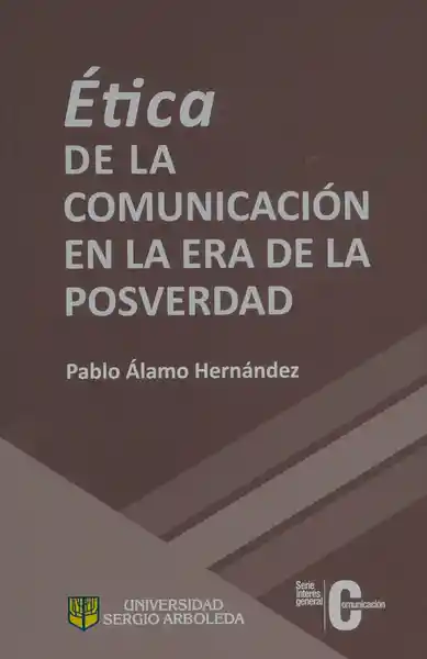Ética de la comunicación en la era de la posverdad