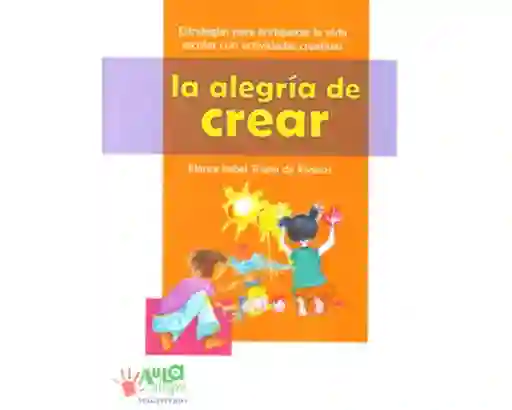 La Alegría de Crear - Blanca Isabel Triana de Riveros